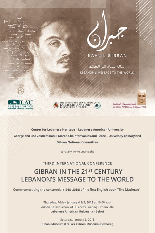 The Third International Gibran Conference: Gibran in the 21st Century: Lebanon's Message to the World, January 4-6, 2018