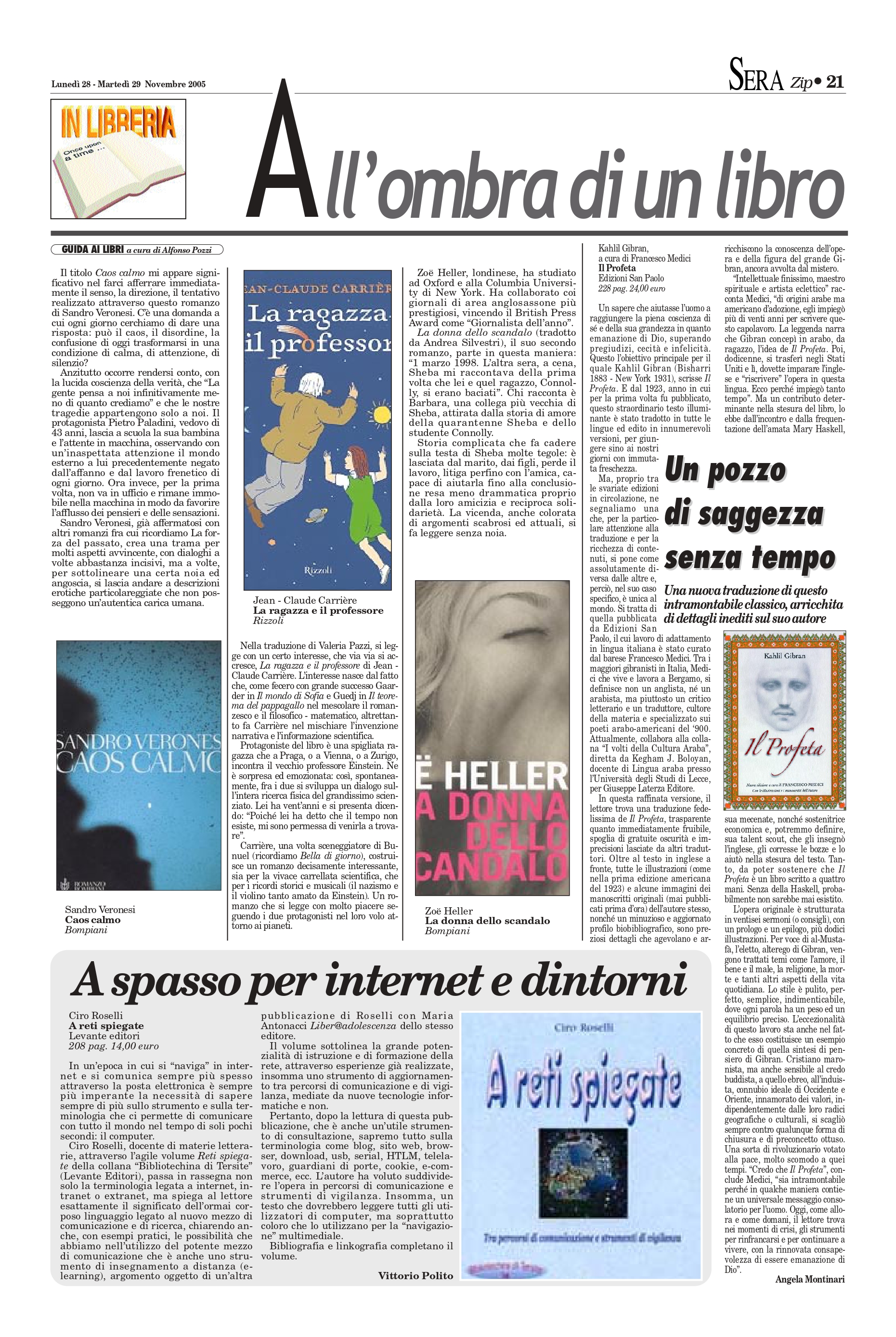 Angela Montinari, "Un pozzo di saggezza senza tempo", BariSera, Nov 28-29, 2005, p. 21 (review)