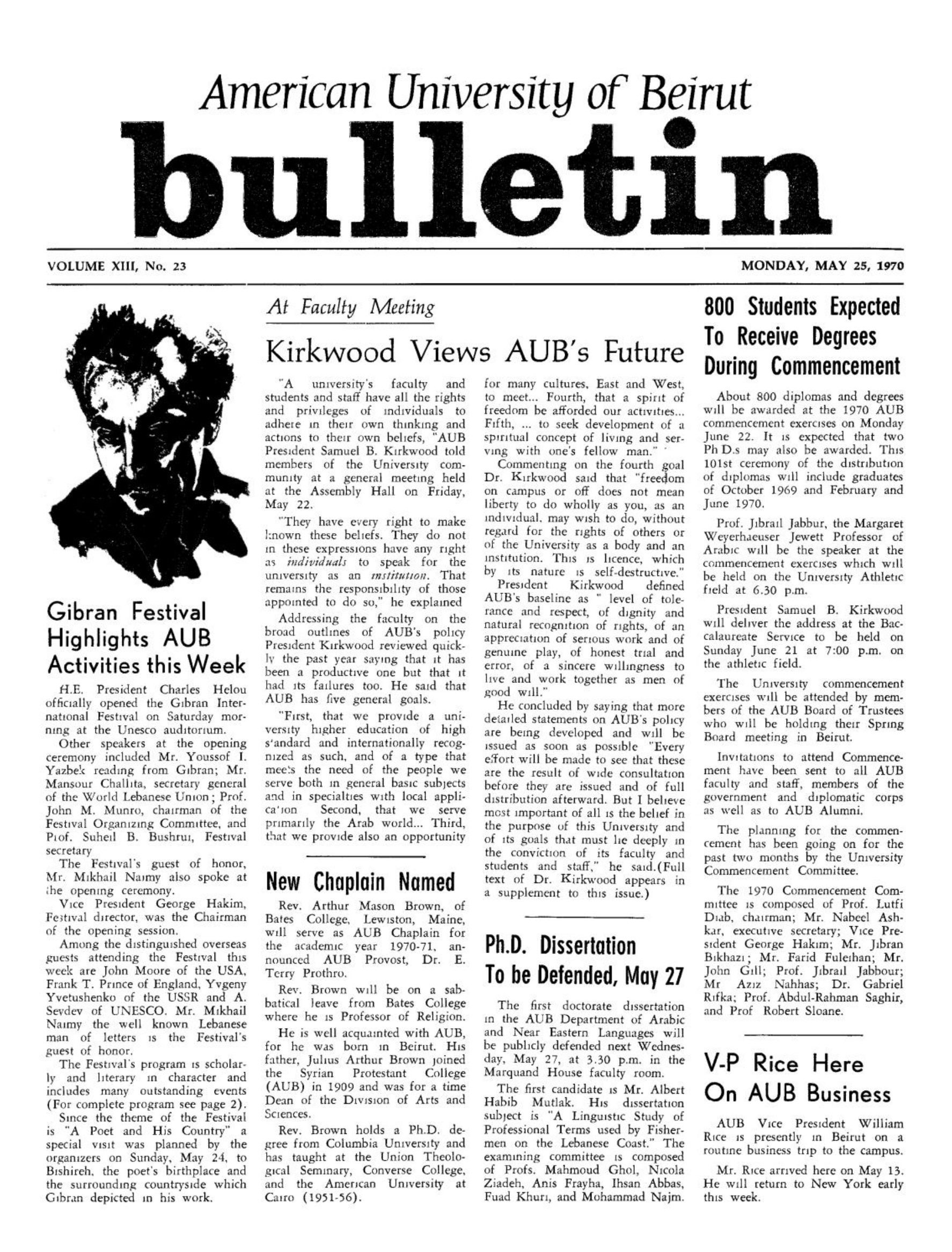 On Gibran International Festival (Beirut, 23-30 May 1970), American University of Beirut Bulletin, 13, 22, May 13, 1970.