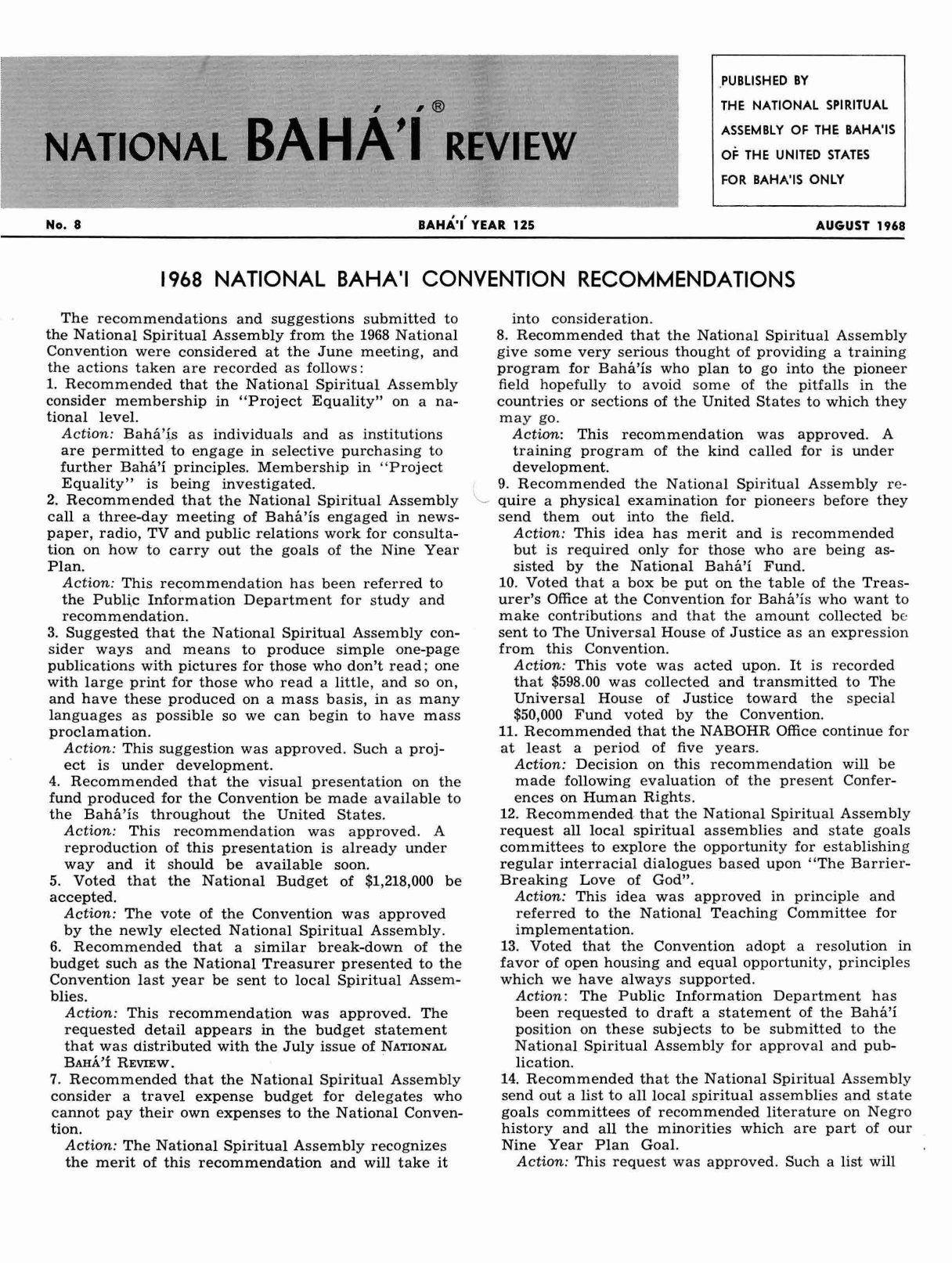 Concerning the Author of "The Prophet", National Bahá'í Review, No. 6, Bahá'í Year 125, August 1968, p. 3.