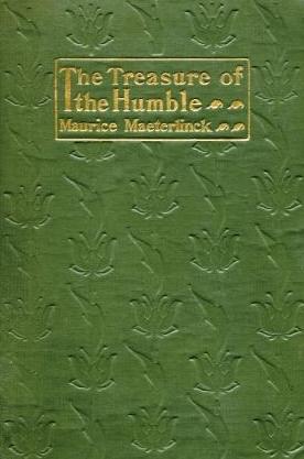 Maurice Maeterlinck, The Treasure of the Humble, cover design by Kahlil Gibran, New York: Dodd, Mead and Co., 1902.