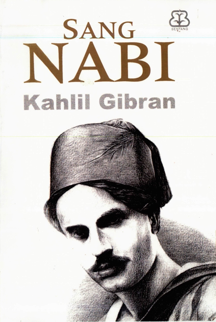 K. Gibran, Sang Nabi [The Prophet], translated into Malay by Iwan Nurdaya Djafar, Yogyakarta (Indonesia): Bentang, 2003.