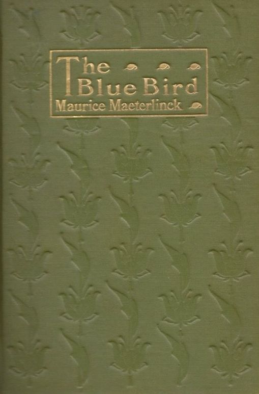 Maurice Maeterlinck, The Blue Bird, cover design by Kahlil Gibran, New York: Dodd, Mead and Co., 1910.