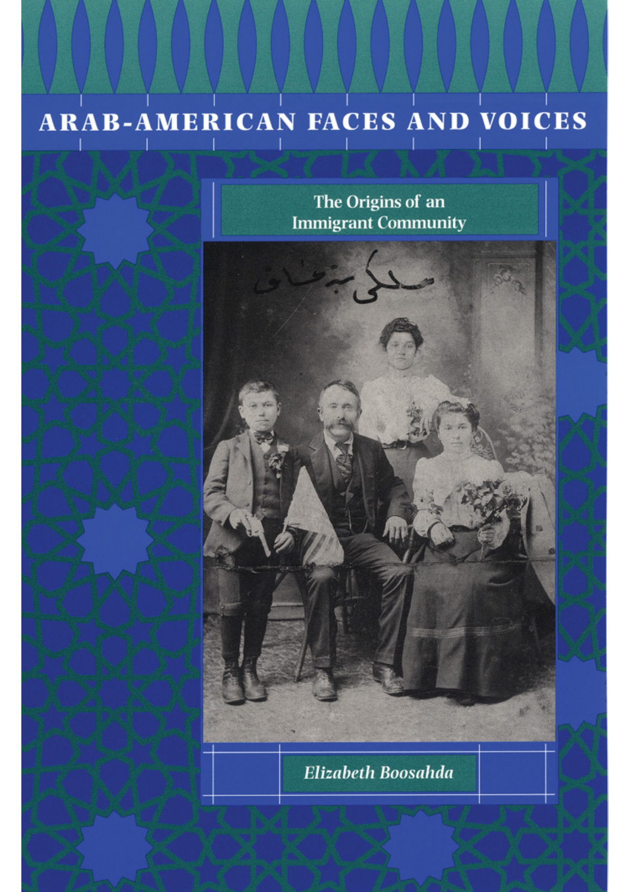 Elizabeth Boosahda, Arab-American Faces and Voices: The Origins of an Immigrant Community, Austin: University of Texas Press, 2003.