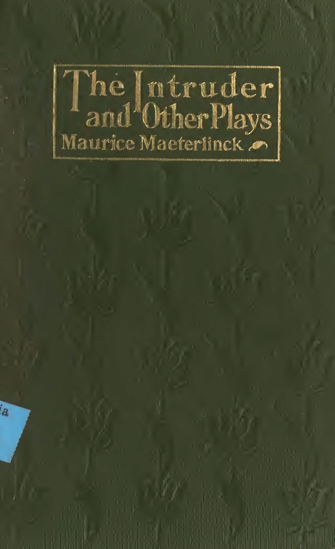 Maurice Maeterlinck, The Intruder and Other Plays, cover design by Kahlil Gibran, New York: Dodd, Mead and Co., 1914.